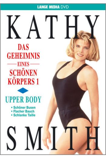 Kathy Smith: Das Geheimnis eines schönen Körpers 1 - Upper Body (DVD)