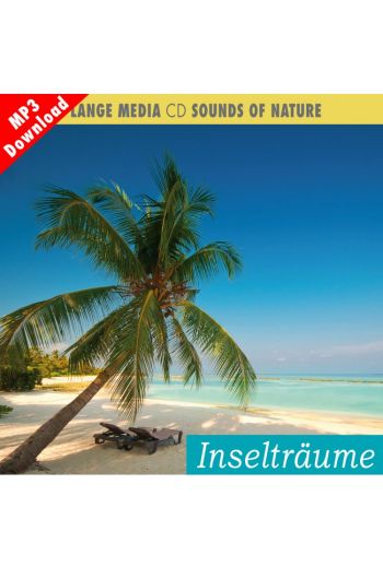 Naturgeräusche – Inselträume (MP3)