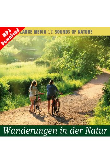 Naturgeräusche – Wanderungen in der Natur (MP3)