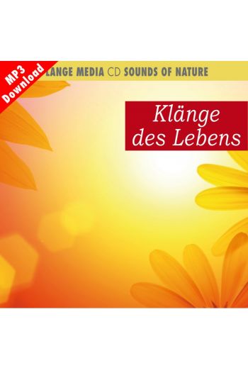 Naturgeräusche – Klänge des Lebens (MP3)