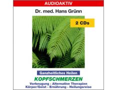 Dr. med. Hans Grünn: Ganzheitliches Heilen - Kopfschmerzen (2 CDs)