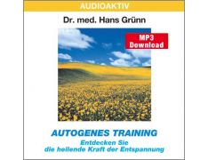 Dr. med. Hans Grünn: Autogenes Training (MP3)