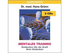 Dr. med. Hans Grünn: Mentales Training (2 CDs)