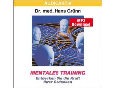 Dr. med. Hans Grünn: Mentales Training (MP3)