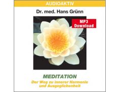 Dr. med. Hans Grünn: Meditation (MP3)