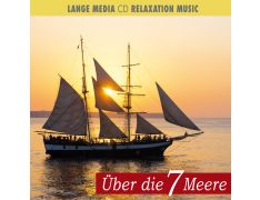 Relaxation Music – Über die 7 Meere (CD)