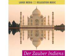 Relaxation Music – Der Zauber Indiens (CD)