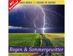 Naturgeräusche – Regen & Sommergewitter (MP3)